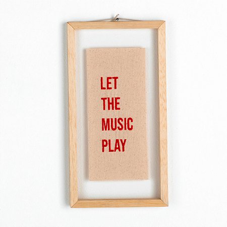 Quadro Moldura Acrílico Duplo Bordado P - Let the music play