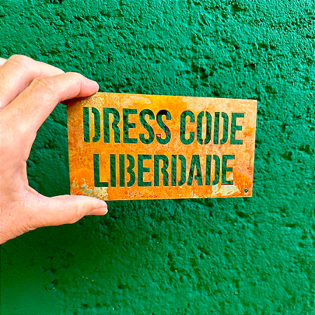 Placa de Ferro P - Dress Code Liberdade