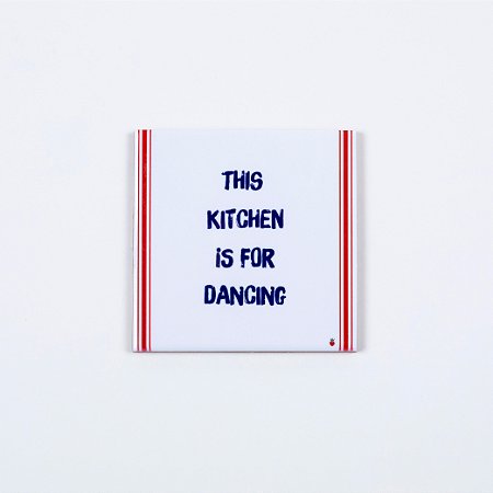 Quadro Azuleicha Avulso P - This Kitchen is for dancing