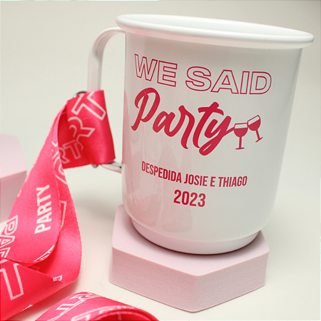 Caneca Aluminio com Tirante Para Despedida de Solteira