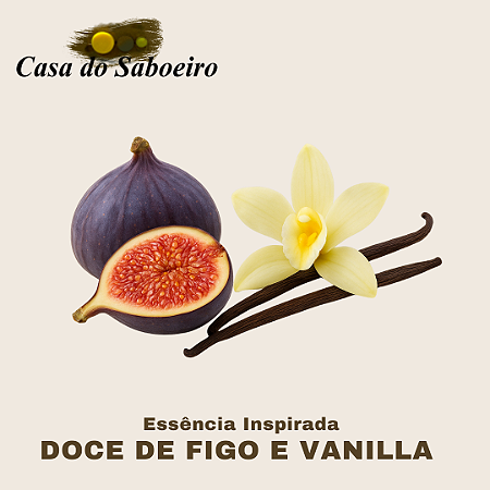 ESSENCIA INSPIRADA DOCE DE FIGO E VANILLA