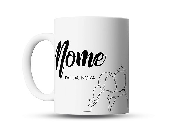 Caneca personalizada Pai da Noiva