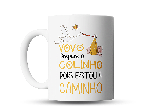 Caneca Vovó Prepare o colinho, pois estou a caminho