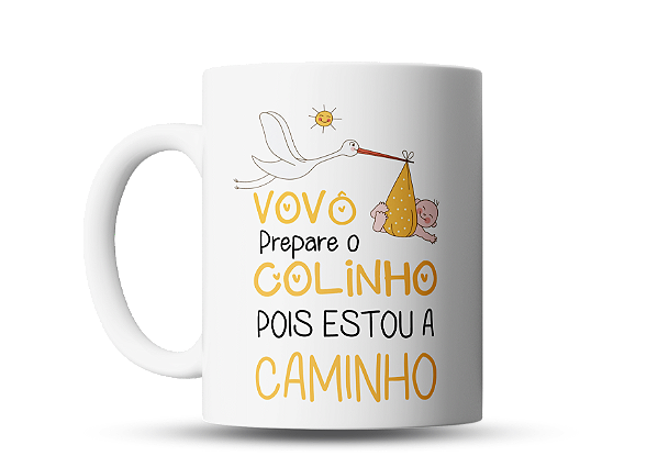 Caneca Vovô Prepare o colinho, pois estou a caminho