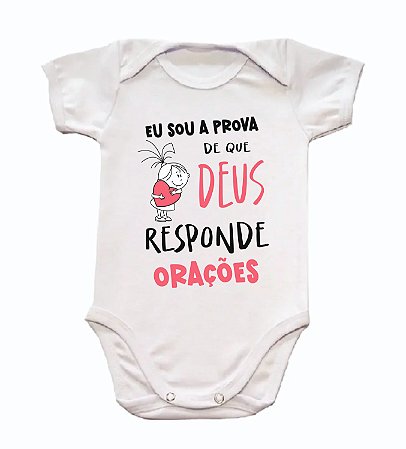 Body bebê Eu sou a prova de que DEUS responde ORAÇÕES - Menina