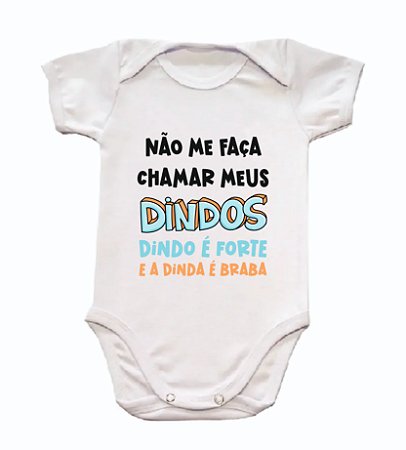 Body bebê Não me faça chamar meus Dindos, Dindo é forte e a Dinda braba