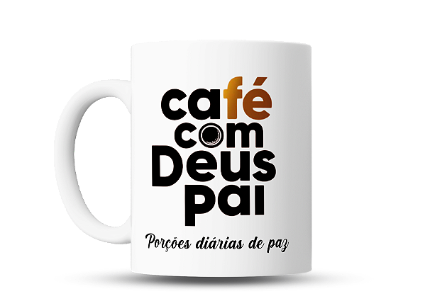 Caneca Café com Deus Pai - Porções Diárias de Paz