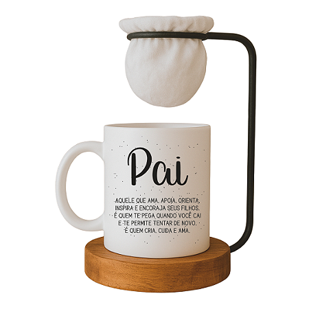 Kit Caneca Significado Pai com Coador e Base de Madeira, 325ml, Porcelana Branca, Dia dos Pais