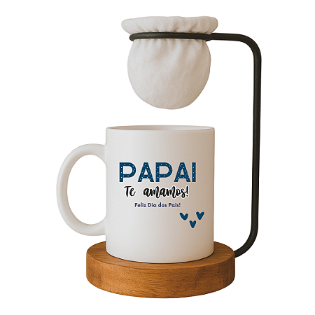 Kit Caneca Dia dos Pais com Coador e Base de Madeira, Porcelana Branca, 325ml, 'Papai Te Amamos, Feliz Dia dos Pais'
