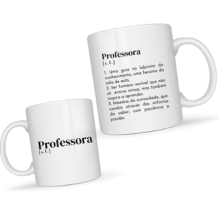 Caneca Professora – Definição Criativa e Inspiradora – Presente para Educadoras, Dia dos Professores ou Aniversário – 325ml