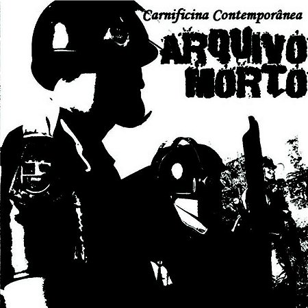 CD Arquivo Morto - Carnificina Contemporânea