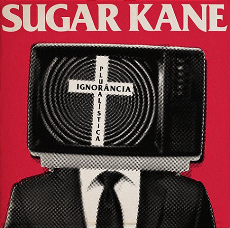 CD Sugar Kane - Ignorância Pluralística