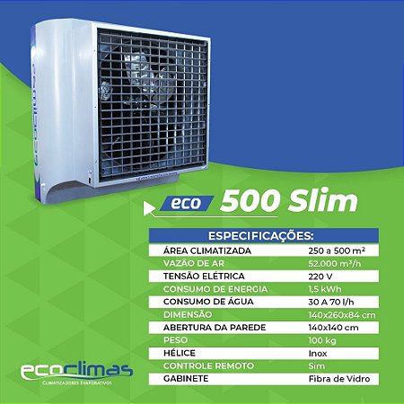 Climatizador evaporativo ECO 500 Slim, vazão 52.000m3/h.