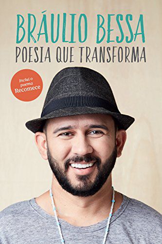 Livro Poesia que Transforma por Bráulio Bessa (Autor)
