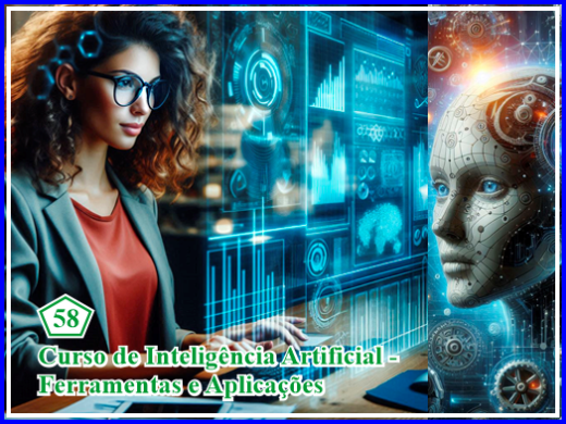 58 - Inteligência Artificial - Ferramentas e Aplicações