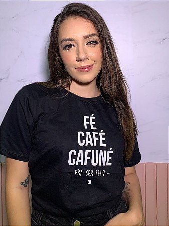T-SHIRT NUNCA DEIXE A FE E O CAFE ESFRIAR - PRETO, Atacado Tshirt