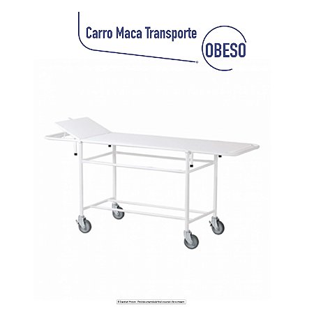 Carro Maca Transporte de Obeso HE Leito Fixo