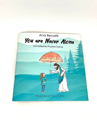 Livro You are Never Alone/ Você nunca esta sozinho!