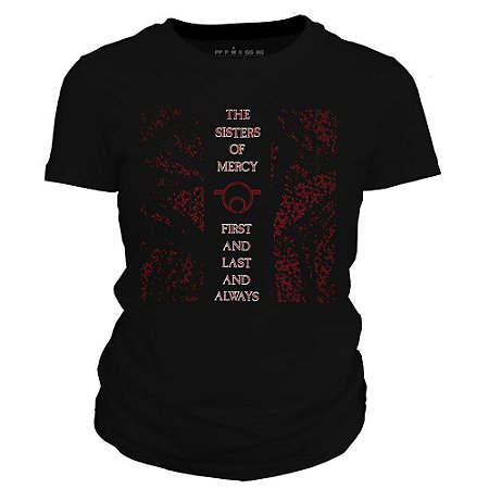 Camiseta feminina - The Sisters of Mercy - First And Last And Always.