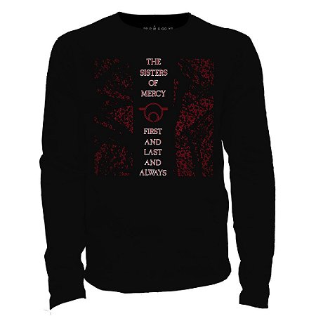 Camiseta manga longa - The Sisters of Mercy - First And Last And Always.