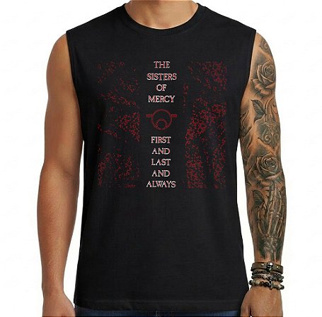 Camiseta regata masculina - The Sisters of Mercy - First And Last And Always.