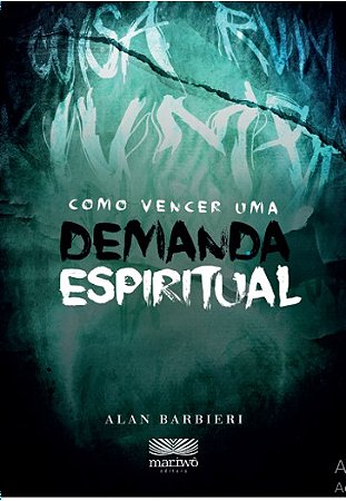 COMO VENCER UMA DEMANDA ESPIRITUAL
