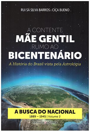 A Contente Mãe Gentil rumo ao Bicentenário - vol.02