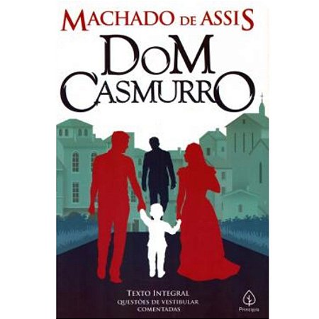 Dom Casmurro: Ilustrado, comentado, com glossário - E-book - Machado de  Assis - Storytel