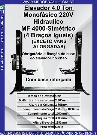 Elevador Hidráulico com Base E Kit de parabolts Reforçada para 4,0 Toneladas Preto Monofásico 3 CV - MF 4000-S Braços Simétricos (Exceto Vans Alongadas) Acompanha as sapatas U para caminhonetes/vans.