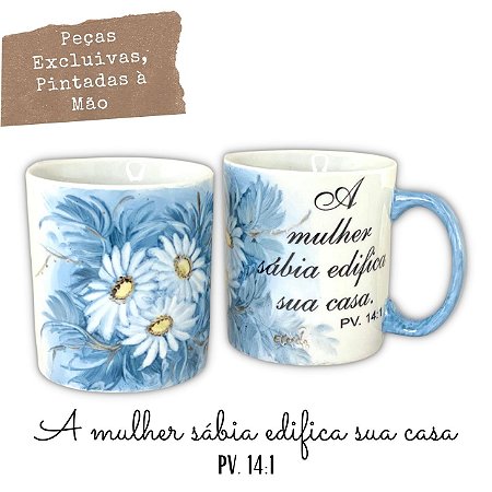 Caneca Reta Chocolate Chá Café de Porcelana 300 ml Pintada à Mão Salmos A Mulher Sábia MARGARIDAS BRANCAS