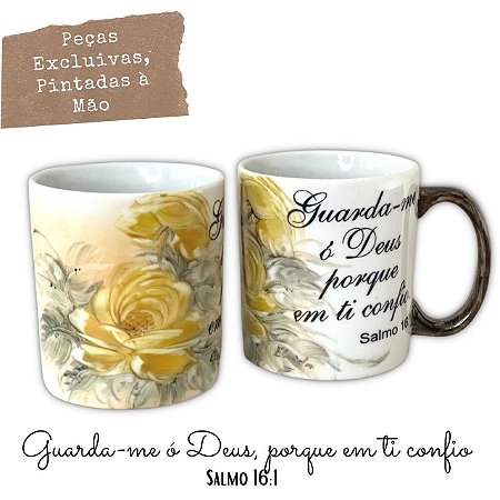 Caneca Reta Chocolate Chá Café de Porcelana 300 ml Pintada à Mão Salmos Guarda-me ò Deus ROSAS AMARELAS