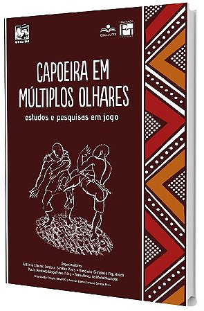 Capoeira em Múltiplos Olhares: estudos e pesquisas em jogo