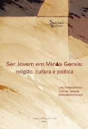 Ser Jovem em Minas Gerais: Religião, cultura e política