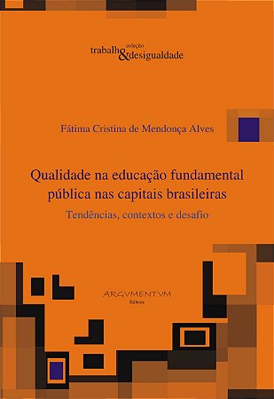 Qualidade na Educação Fundamental Pública nas Capitais Brasileiras