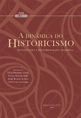 A Dinâmica do Historicismo