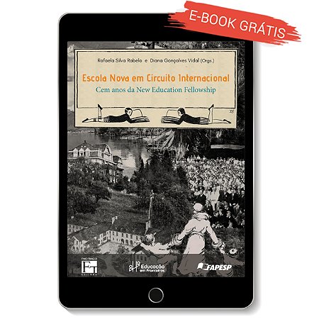 E-book "Escola Nova em Circuito Internacional: cem anos da New Education Fellowship"