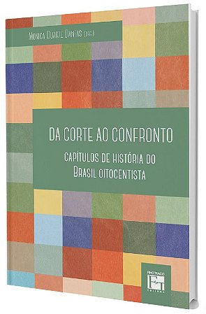 Da Corte ao Confronto: capítulos de História do Brasil oitocentista