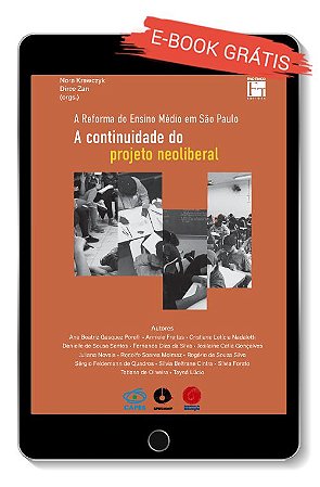 E-book  "A Reforma do Ensino Médio em São Paulo: a continuidade do projeto neoliberal"