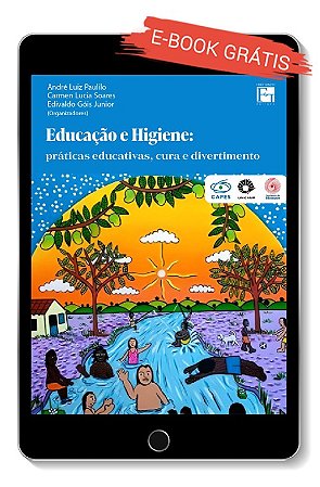 E-book "Educação e Higiene: práticas educativas, cura e divertimento"