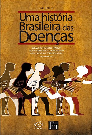 E-book "Uma História Brasileira das Doenças - Vol. 6"