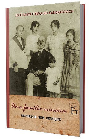 UMA FAMÍLIA MINIERA: Retratos sem Retoque