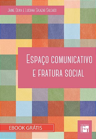 E-book "Espaço Comunicativo e Fratura Social"