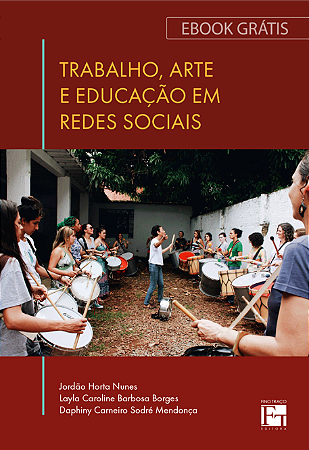 E-BOOK "Trabalho, Arte e Educação em Redes Sociais"
