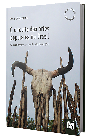 O circuito das artes populares no Brasil: o caso do povoado Ilha do Ferro (AL)