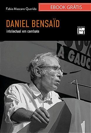E-book "DANIEL BENSAID: intelectual em combate"