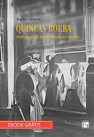 E-book "Quincas Borba: romance da modernização tardia"