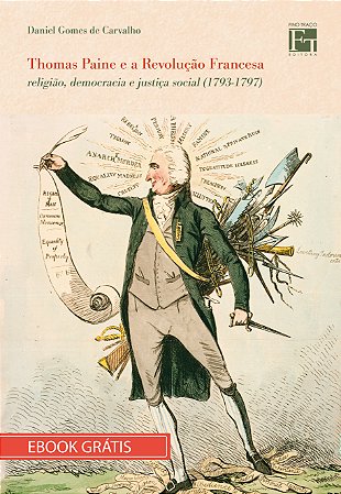 Ebook - "Thomas Paine e a Revolução Francesa: religião, democracia e justiça social (1793-1797)"