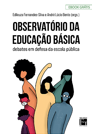 Ebook: Observatório da educação básica debates em defesa da escola pública