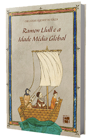 Ramon Llull e a Idade Média Global