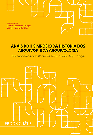 Ebook: "ANAIS DO II SIMPÓSIO DA HISTÓRIA DOS ARQUIVOS E DA ARQUIVOLOGIA"